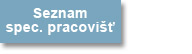 Seznam specializovaných pracovišť