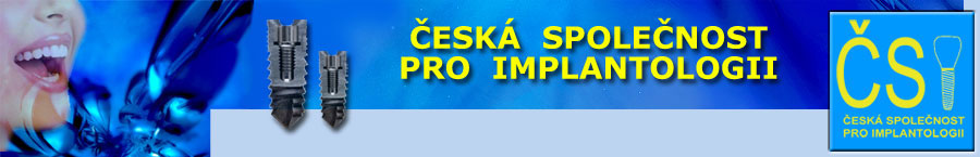 Česká společnost pro implantologii Česká společnost pro implantologii